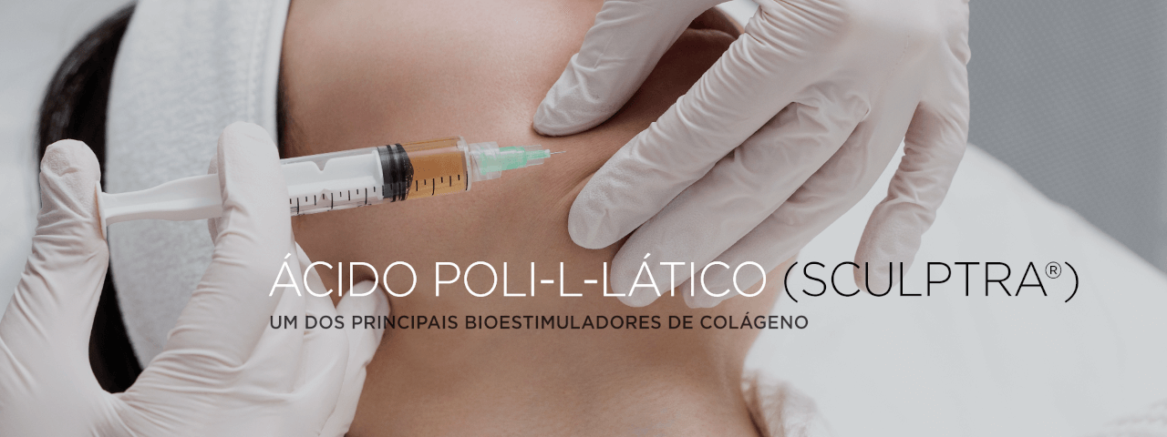 Sumaya Máttar - Ácido-Poli-L-lático (Sculptra®), um dos principais bioestimuladores de colágeno